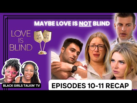 Everyone is TOXIC 💥 2 Breakups + Red Flags Everywhere | Love is Blind Season 9 Ep 10–11