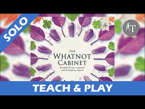 Tutorial & Solo Playthrough of The Whatnot Cabinet - Solo Board Game