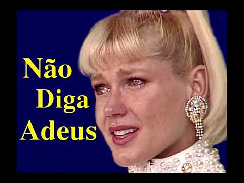 Xuxa - Não diga Adeus/ artistas (audio remaster)