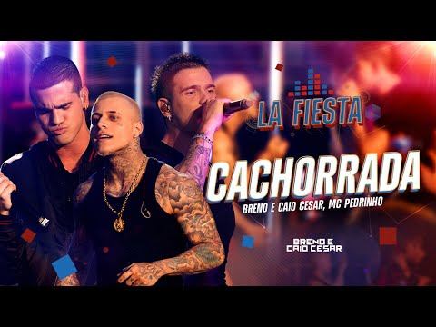 Breno e Caio Cesar, MC Pedrinho - CACHORRADA (Videoclipe Oficial)