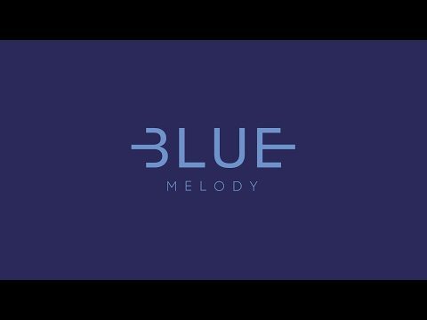 Blue Melody - Introduction Clip