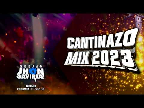 Cantinazo Mix 2023 - Dj Jhon Gaviria - La Cantina - La Ex - Hasta La Madre
