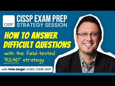 CISSP EXAM PREP: Ultimate Guide to Answering Difficult Questions
