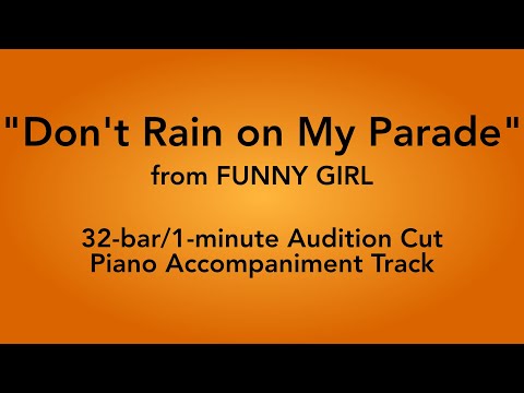 "Don't Rain on My Parade" from Funny Girl - 32 bar/1 minute Audition Cut Piano Accompaniment