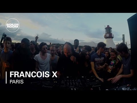 Francois X Boiler Room Paris DJ Set