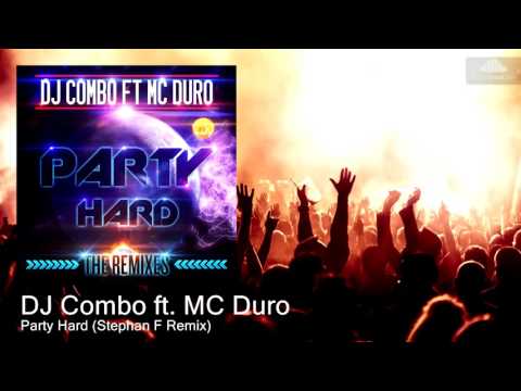 10102612 DJ Combo ft. MC Duro - Party Hard (Stephan F Remix) [EDM]