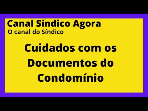 Cuidados com os Documentos do Condomínio