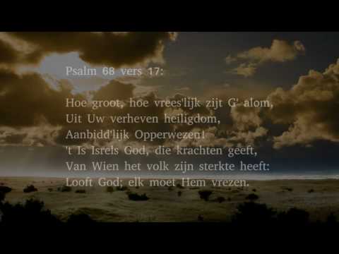 Psalm 68 vers 10 en 17 - Geloofd zij God met diepst ontzag