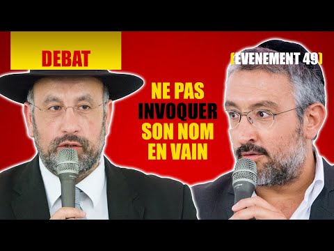 RAV SITRUK ET RAV TOUITOU : 3EME COMMANDEMENT, NE PAS INVOQUER SON NOM EN VAIN – DEBAT 49