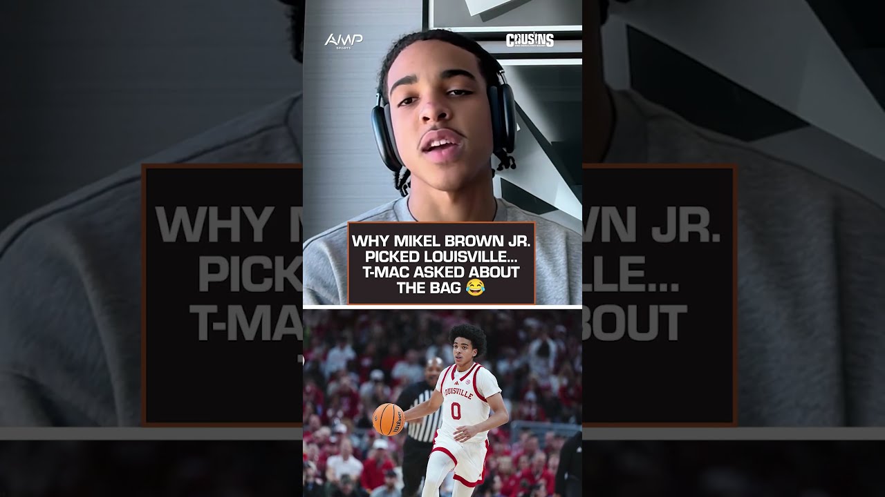 Mikel Brown Jr. Reveals Why He Chose Louisville… Then T-Mac Asks About the Bag 😂 | Cousins