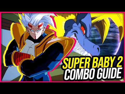[DBFZ] SUPER BABY 2 COMBO GUIDE - LOOPS, BNB, TOD, MIX