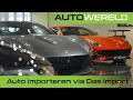 Hoe werkt het importeren van een auto? | RTL Autowereld