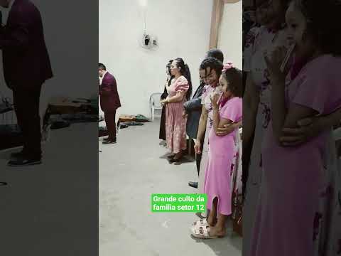 culto da familia setor 12 Canaã dos carajás PA