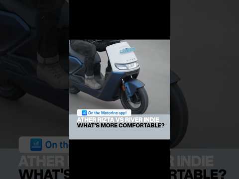 Only on the MotorInc app: Ather Rizta vs River Indie | #Balance