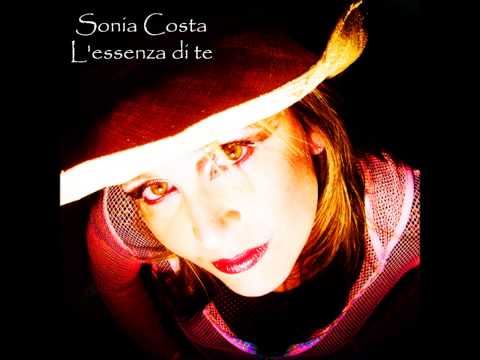 Sonia Costa - L' essenza di te