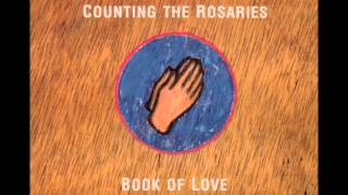 Book of Love - Counting the Rosaries (Happiness and Love Mix)