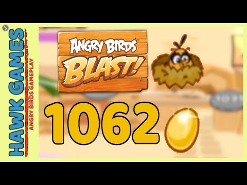 Angry Birds Blast Level 1062 - 3 Stars Walkthrough, No Boosters