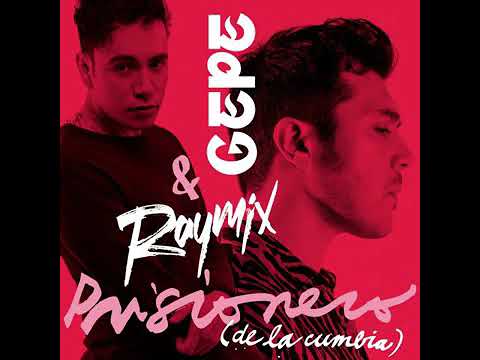 Raymix ft. Gepe - Prisioneros de La Cumbia "Electrocumbia"