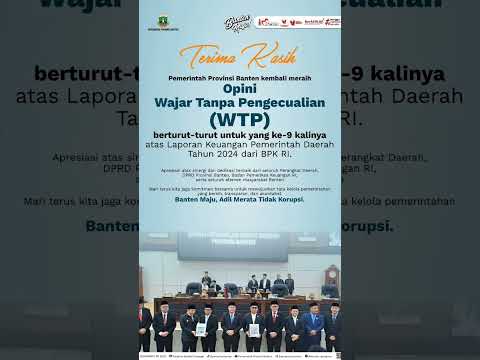    Pemprov Banten kembali meraih Opini Wajar Tanpa Pengecualian 2024