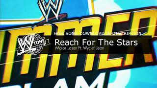 Reach For The 🌟 Stars (Major Lazer feat)