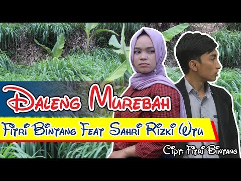 Lagu Gayo Terbaru 2019- Daleng Murebah- Sahri Rizki Ft Fitri Bintang