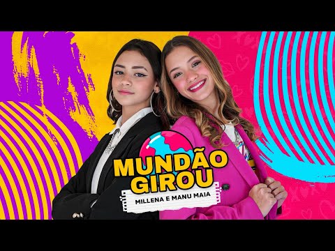 MUNDÃO GIROU - Millena & Manu Maia  (Clipe oficial)