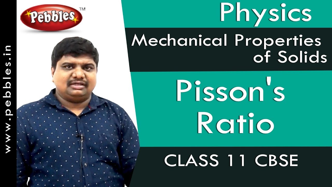 Pisson's Ratio : Mechanical Properties of Solids | Physics | Class 11 | CBSE
