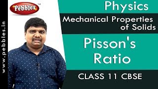 Pisson's Ratio : Mechanical Properties of Solids | Physics | Class 11 | CBSE