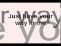 Deitrick Haddon   Have Your Way Lyrics)