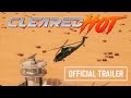 Cleared Hot Official Game Trailer