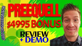 Preequell Review, Demo, $4995 Bonus, Preequell Review