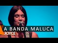 Joyce: A Banda Maluca