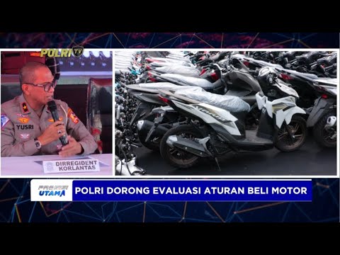 POLRI DORONG EVALUASI ATURAN BELI KENDARAAN