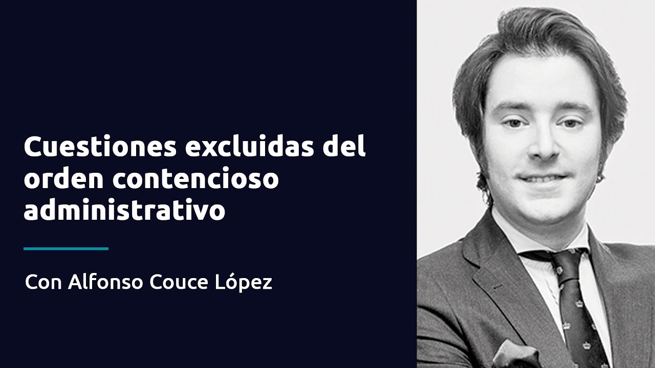 Cuestiones excluidas del orden contencioso administrativo