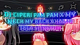 Download lagu Sound viral tiktok || DJ CIPERI PAM PAM X MY NECK MY BACK X KAMU TEGA SELINGKUH🎧🔥🔥 mp3