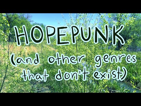 Hopepunk and Other Genres That Don't Exist
