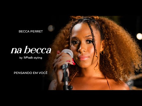 Na Becca - Pensando em Você