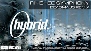 Hybrid - Finished Symphony [Deadmau5 Remix]