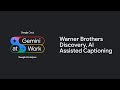 Warner Brothers Discovery AI Assisted Captioning On Google Cloud
