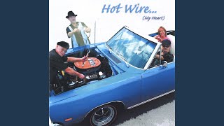 Hot Wire (My Heart)