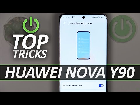 Tricks and Tips HUAWEI Nova Y90 | The Best Features & Hacks