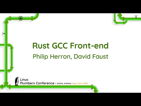 Rust GCC Front-end - Philip Herron, David Faust