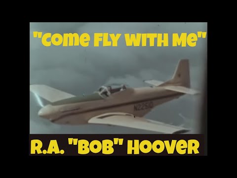 "COME FLY WITH ME"  TEST PILOT BOB HOOVER FLIES THE P-51 MUSTANG  24064