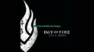 Day Of Fire- Hole in My Hand (Subtitulado Español)