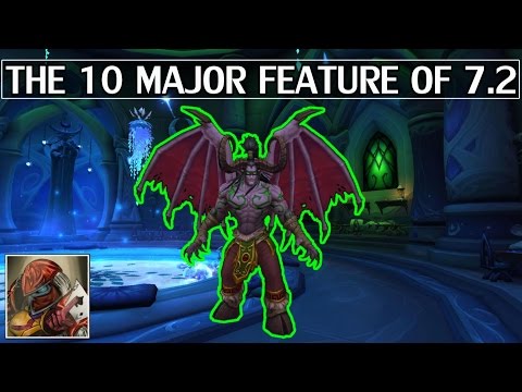 The 10 Major Features of Patch 7.2 - Brief Overview - WoW Legion