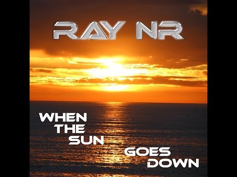 Ray NR - When The Sun Goes Down (Dmn Records)