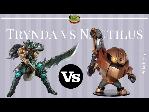 Tryndamere vs Nautilus - Did I kill him?