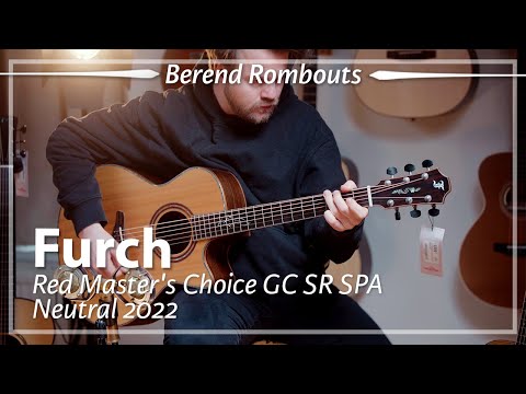Furch Red Master's Choice GC SR SPA Natural 2022 played by Berend Rombouts | Demo