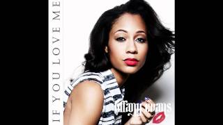 Tiffany Evans - If You Love Me (NEW SINGLE)