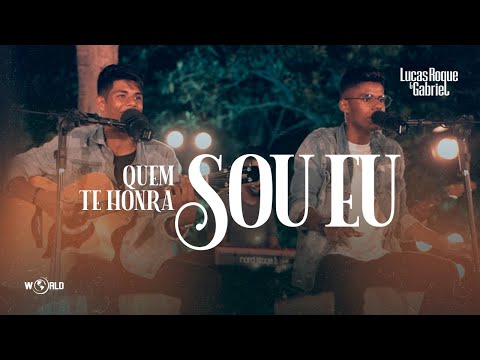 Lucas Roque e Gabriel - Quem te Honra Sou Eu (Clipe Oficial)